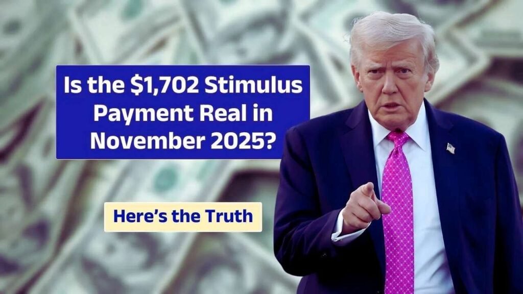 $1,702 Stimulus Payment For Everyone in November 2025