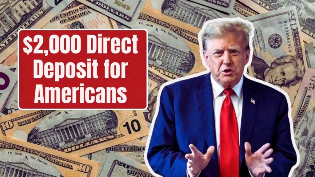 $2,000 Direct Deposit for Americans