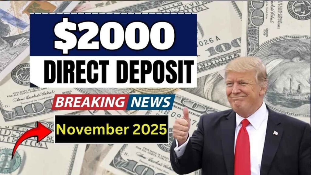 $2,000 Direct Deposit for U.S. Citizens in November 2025