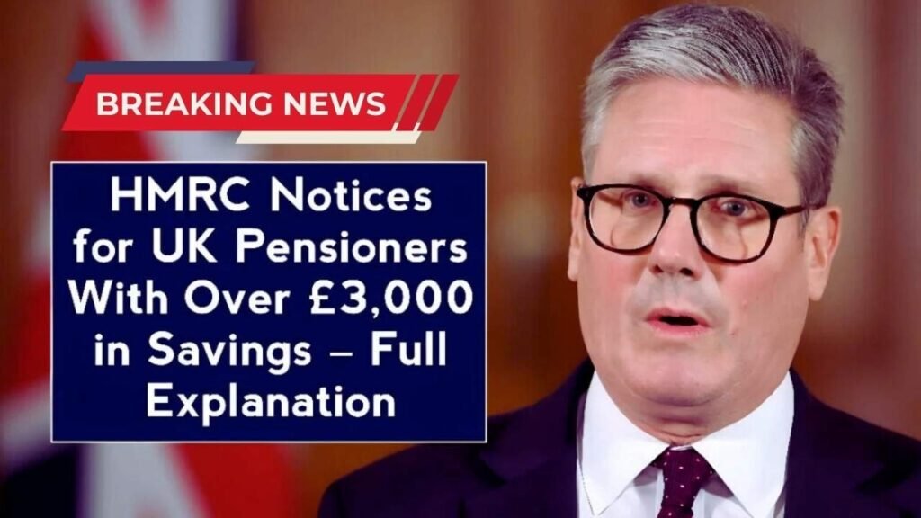 HMRC Issues New Notices for Pensioners With Over £3000 in Savings